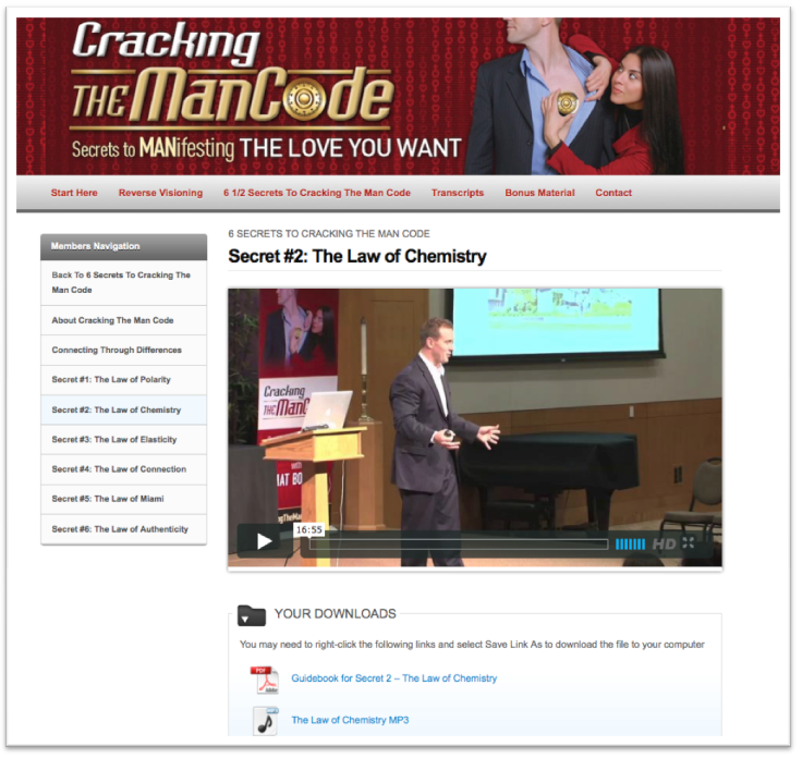 8 video modules that take you through all 6 1/2 secrets to Cracking The Man Code